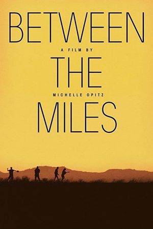 Between the Miles's poster