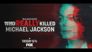 TMZ Investigates: Who Really Killed Michael Jackson's poster