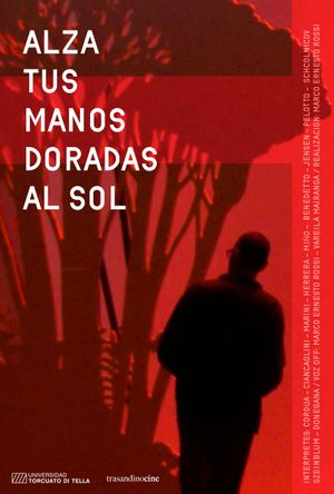 Alza tus manos doradas al sol's poster image