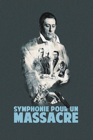 Symphonie pour un massacre's poster