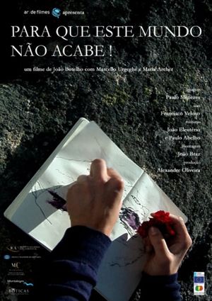 Para Que Este Mundo Não Acabe!'s poster