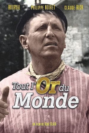 Tout l'or du monde's poster