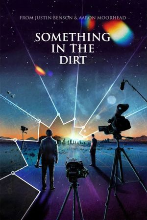 Something in the Dirt's poster