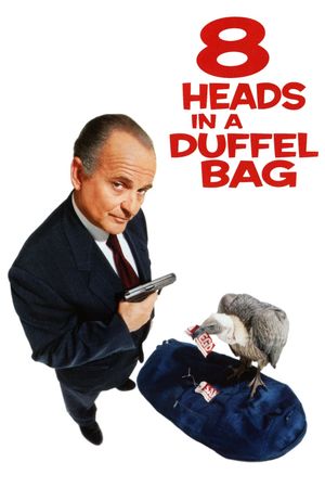 8 Heads in a Duffel Bag's poster