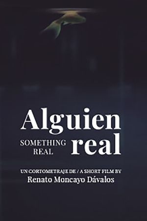 Something Real's poster