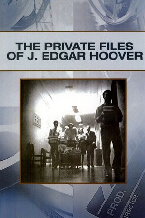 The Private Files of J. Edgar Hoover's poster