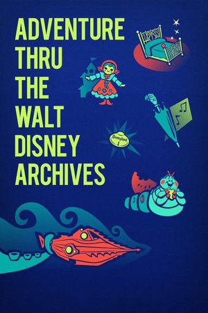 Adventure Thru the Walt Disney Archives's poster