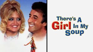 There's a Girl in My Soup's poster
