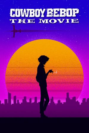 Cowboy Bebop: The Movie's poster