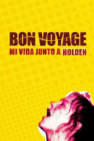 Bon voyage, my life with Holden's poster
