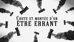 Chute et montée d'un être errant's poster