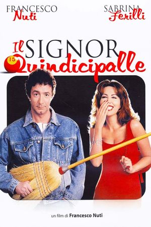 Il signor Quindicipalle's poster