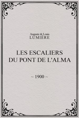 Les Escaliers du Pont de l'Alma's poster