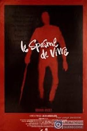 Le spasme de vivre's poster image