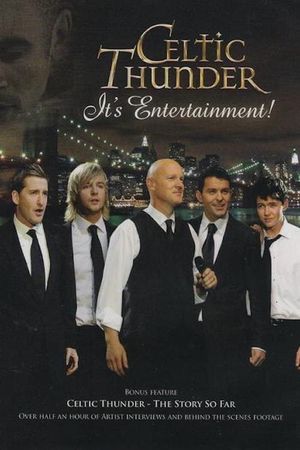 Celtic Thunder: It's Entertainment!'s poster