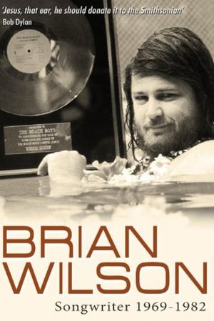 Brian Wilson: Songwriter 1969-1982's poster