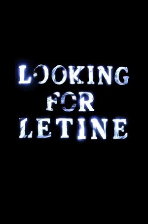 Looking for Letine's poster
