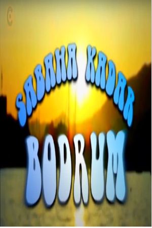 Sabaha Kadar Bodrum's poster