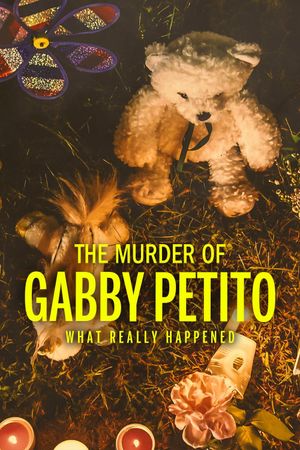 The Murder of Gabby Petito: What Really Happened's poster