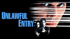 Unlawful Entry's poster