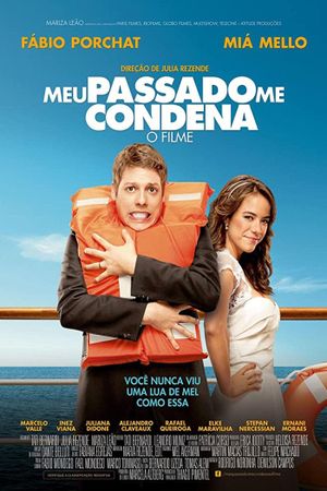 Meu Passado Me Condena: O Filme's poster