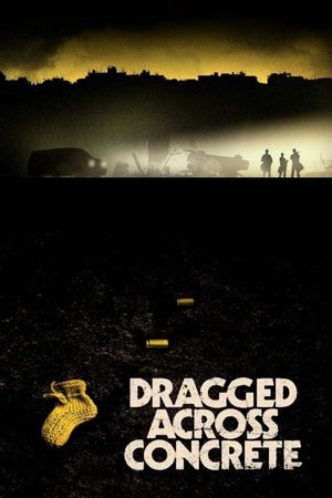 Dragged Across Concrete's poster