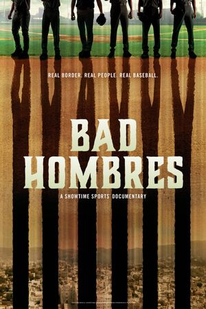 Bad Hombres's poster