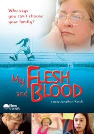 My Flesh and Blood's poster
