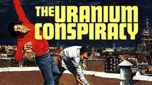 The Uranium Conspiracy's poster
