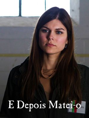 E Depois Matei-o's poster