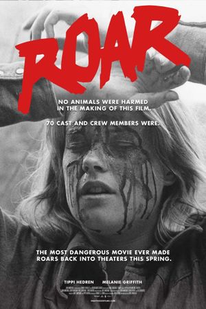 Roar : The Most Dangerous Movie Ever Made's poster