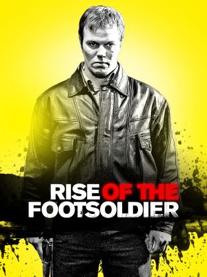 Rise of the Footsoldier's poster