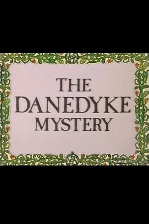 The Danedyke Mystery's poster