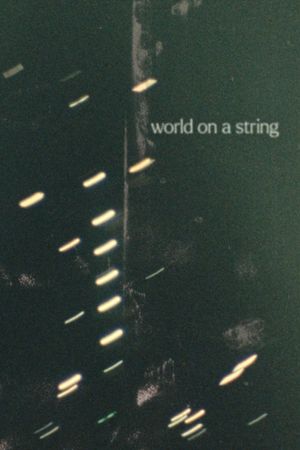 World on a string's poster