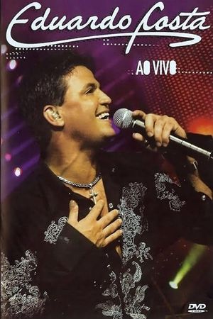 Eduardo Costa - Ao Vivo's poster