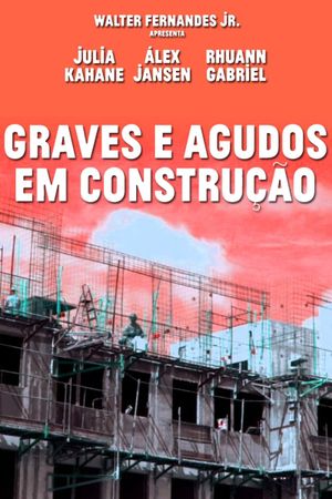 Graves e Agudos em Construção's poster