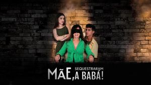 Mãe, Sequestraram a Babá!'s poster