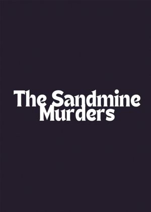The Sandmine Murders's poster
