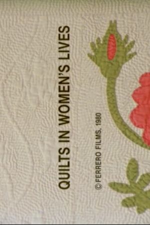 Quilts in Women's Lives's poster