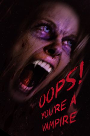 Oops! You're A Vampire's poster