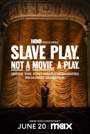 Slave Play. Not a Movie. A Play.'s poster