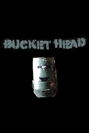 BucketHead's poster
