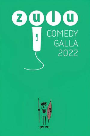 Zulu Comedy Galla 2022's poster