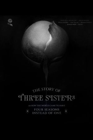 The Story of Three Sisters or How the World Came to Have Four Seasons Instead of One's poster