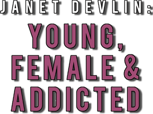 Janet Devlin: Young, Female & Addicted's poster