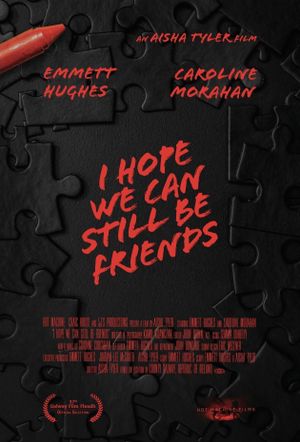 I Hope We Can Still Be Friends's poster