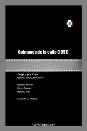 Caimanes de la calle's poster