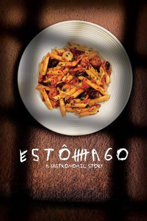 Estomago: A Gastronomic Story's poster image