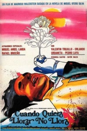 Cuando quiero llorar no lloro's poster