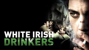 White Irish Drinkers's poster
